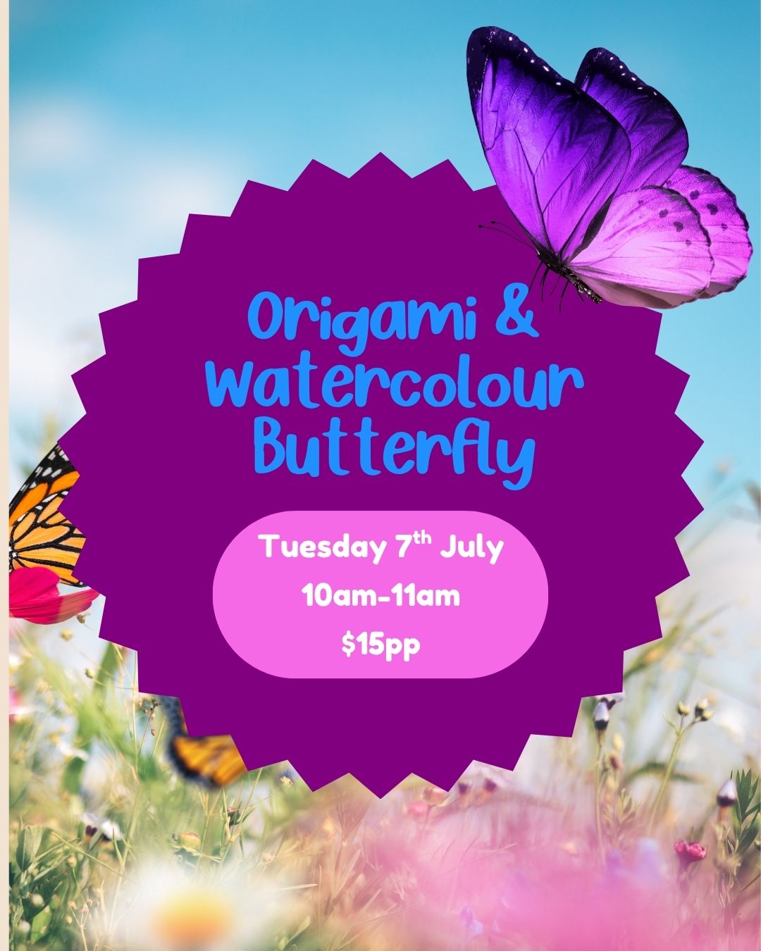 Tuesday 7th July| Origami + Watercolour Butterflies| 10am-11am