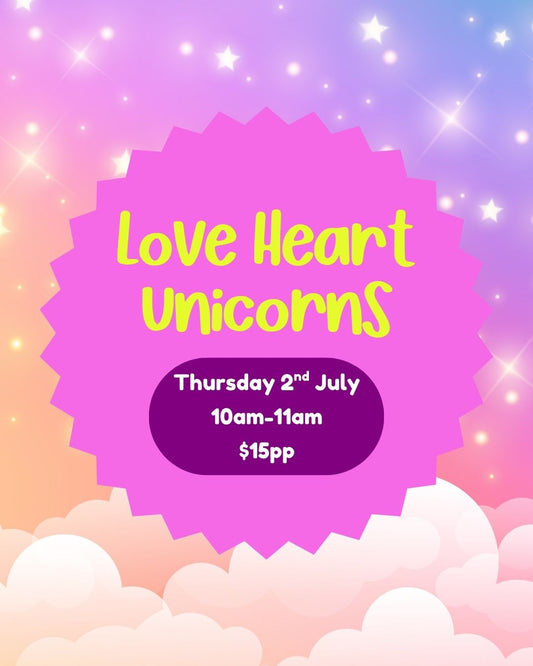 Thursday 2nd July | Love Heart Unicorns | 10am-11am